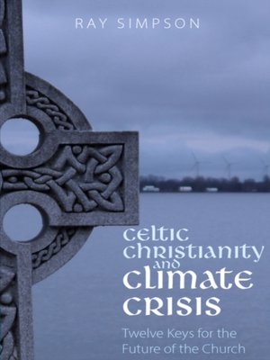 cover image of Celtic Christianity and Climate Crisis